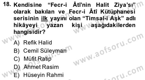 2. Meşrutiyet Dönemi Türk Edebiyatı Dersi 2014 - 2015 Yılı (Vize) Ara Sınav Soruları 18. Soru