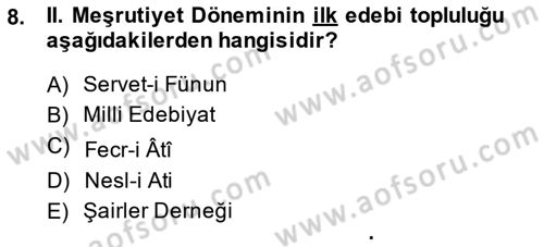 2. Meşrutiyet Dönemi Türk Edebiyatı Dersi 2014 - 2015 Yılı (Vize) Ara Sınav Soruları 8. Soru
