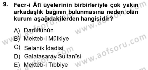 2. Meşrutiyet Dönemi Türk Edebiyatı Dersi 2014 - 2015 Yılı (Vize) Ara Sınav Soruları 9. Soru