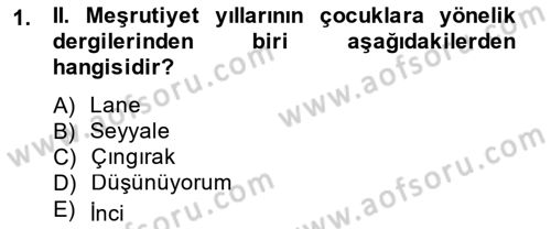 2. Meşrutiyet Dönemi Türk Edebiyatı Dersi 2014 - 2015 Yılı Tek Ders Sınav Soruları 1. Soru