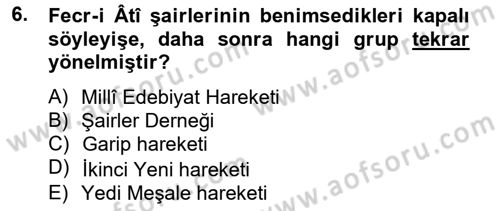 2. Meşrutiyet Dönemi Türk Edebiyatı Dersi 2014 - 2015 Yılı Tek Ders Sınav Soruları 6. Soru