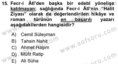 2. Meşrutiyet Dönemi Türk Edebiyatı Dersi 2015 - 2016 Yılı (Vize) Ara Sınav Soruları 15. Soru