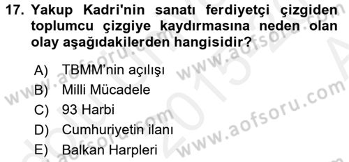 2. Meşrutiyet Dönemi Türk Edebiyatı Dersi 2015 - 2016 Yılı (Vize) Ara Sınav Soruları 17. Soru