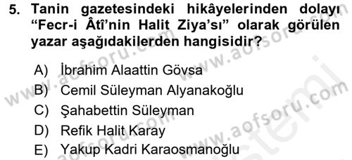 2. Meşrutiyet Dönemi Türk Edebiyatı Dersi 2015 - 2016 Yılı Tek Ders Sınav Soruları 5. Soru