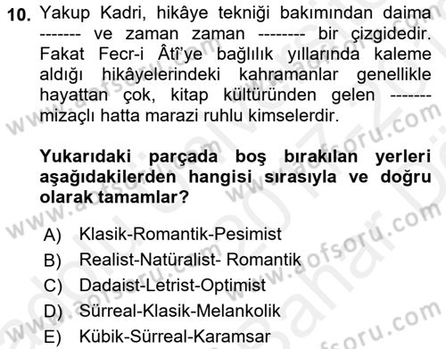 2. Meşrutiyet Dönemi Türk Edebiyatı Dersi 2017 - 2018 Yılı (Vize) Ara Sınav Soruları 10. Soru