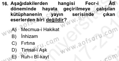 2. Meşrutiyet Dönemi Türk Edebiyatı Dersi 2017 - 2018 Yılı (Vize) Ara Sınav Soruları 16. Soru