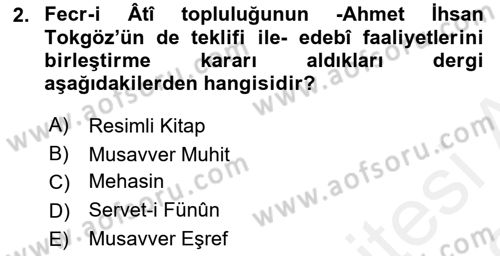 2. Meşrutiyet Dönemi Türk Edebiyatı Dersi 2017 - 2018 Yılı (Vize) Ara Sınav Soruları 2. Soru
