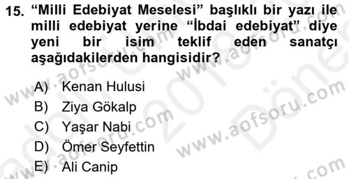 2. Meşrutiyet Dönemi Türk Edebiyatı Dersi 2018 - 2019 Yılı (Final) Dönem Sonu Sınav Soruları 15. Soru