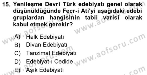 2. Meşrutiyet Dönemi Türk Edebiyatı Dersi 2024 - 2025 Yılı (Vize) Ara Sınav Soruları 15. Soru