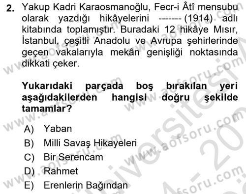 2. Meşrutiyet Dönemi Türk Edebiyatı Dersi 2024 - 2025 Yılı (Vize) Ara Sınav Soruları 2. Soru