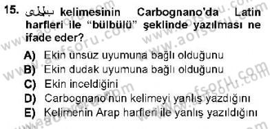 XVI-XIX. Yüzyıllar Türk Dili Dersi 2012 - 2013 Yılı (Vize) Ara Sınavı 15. Soru