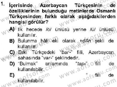 XVI-XIX. Yüzyıllar Türk Dili Dersi 2012 - 2013 Yılı (Final) Dönem Sonu Sınav Soruları 1. Soru