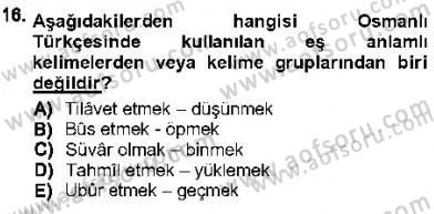XVI-XIX. Yüzyıllar Türk Dili Dersi 2012 - 2013 Yılı (Final) Dönem Sonu Sınav Soruları 16. Soru