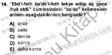 XVI-XIX. Yüzyıllar Türk Dili Dersi 2013 - 2014 Yılı (Final) Dönem Sonu Sınav Soruları 14. Soru
