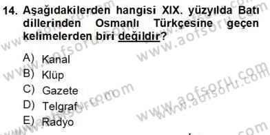 XVI-XIX. Yüzyıllar Türk Dili Dersi 2013 - 2014 Yılı Tek Ders Sınavı 14. Soru