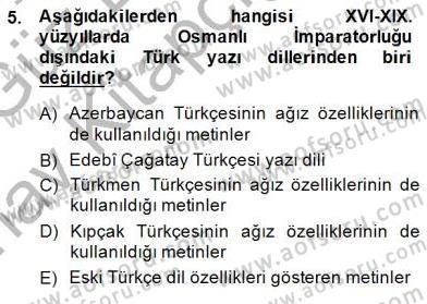 XVI-XIX. Yüzyıllar Türk Dili Dersi 2014 - 2015 Yılı (Vize) Ara Sınav Soruları 5. Soru