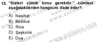 XVI-XIX. Yüzyıllar Türk Dili Dersi 2014 - 2015 Yılı (Final) Dönem Sonu Sınav Soruları 15. Soru