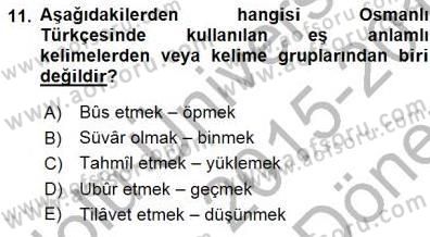 XVI-XIX. Yüzyıllar Türk Dili Dersi 2015 - 2016 Yılı (Final) Dönem Sonu Sınav Soruları 11. Soru