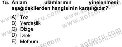 Eleştiri Kuramları Dersi 2012 - 2013 Yılı (Vize) Ara Sınav Soruları 15. Soru