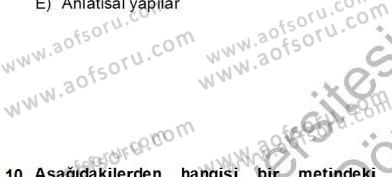 Eleştiri Kuramları Dersi 2012 - 2013 Yılı (Final) Dönem Sonu Sınav Soruları 10. Soru