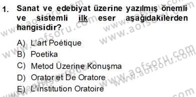 Eleştiri Kuramları Dersi 2013 - 2014 Yılı (Final) Dönem Sonu Sınav Soruları 1. Soru