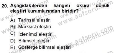 Eleştiri Kuramları Dersi 2013 - 2014 Yılı (Final) Dönem Sonu Sınav Soruları 20. Soru