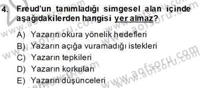 Eleştiri Kuramları Dersi 2013 - 2014 Yılı (Final) Dönem Sonu Sınav Soruları 4. Soru