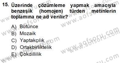 Eleştiri Kuramları Dersi 2014 - 2015 Yılı (Final) Dönem Sonu Sınav Soruları 15. Soru