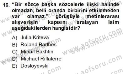Eleştiri Kuramları Dersi 2014 - 2015 Yılı (Final) Dönem Sonu Sınav Soruları 16. Soru