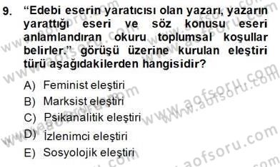Eleştiri Kuramları Dersi 2014 - 2015 Yılı (Final) Dönem Sonu Sınav Soruları 9. Soru