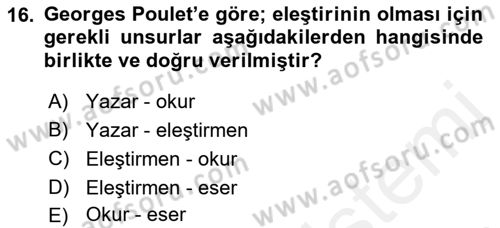 Eleştiri Kuramları Dersi 2015 - 2016 Yılı (Vize) Ara Sınav Soruları 16. Soru