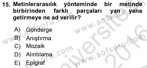 Eleştiri Kuramları Dersi 2015 - 2016 Yılı (Final) Dönem Sonu Sınav Soruları 15. Soru