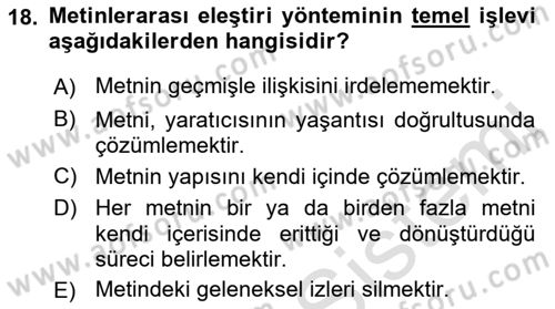 Eleştiri Kuramları Dersi 2015 - 2016 Yılı (Final) Dönem Sonu Sınav Soruları 18. Soru