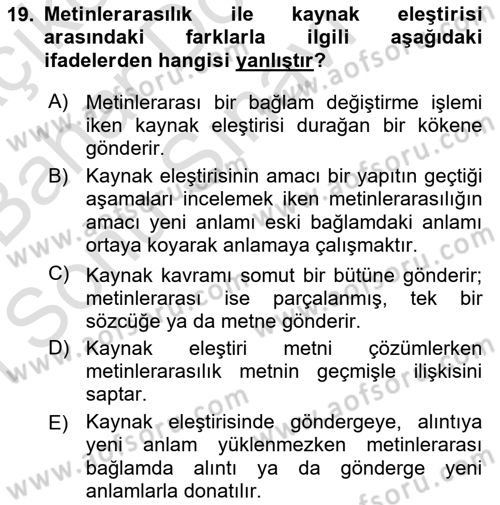 Eleştiri Kuramları Dersi 2015 - 2016 Yılı (Final) Dönem Sonu Sınav Soruları 19. Soru