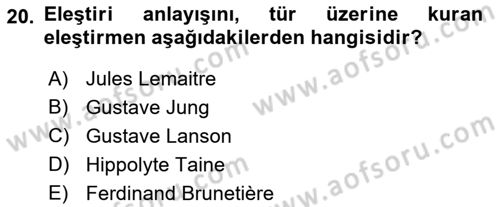 Eleştiri Kuramları Dersi 2015 - 2016 Yılı (Final) Dönem Sonu Sınav Soruları 20. Soru