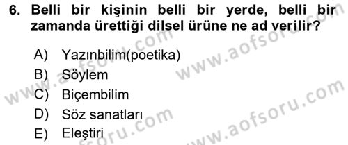 Eleştiri Kuramları Dersi 2015 - 2016 Yılı (Final) Dönem Sonu Sınav Soruları 6. Soru