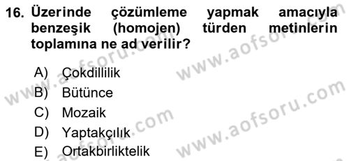 Eleştiri Kuramları Dersi 2016 - 2017 Yılı 3 Ders Sınav Soruları 16. Soru