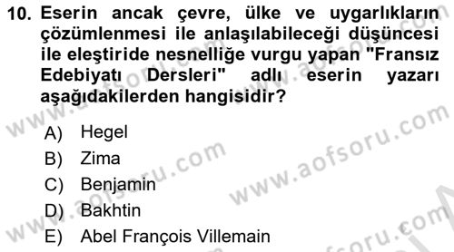 Eleştiri Kuramları Dersi 2016 - 2017 Yılı (Final) Dönem Sonu Sınav Soruları 10. Soru