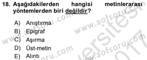 Eleştiri Kuramları Dersi 2016 - 2017 Yılı (Final) Dönem Sonu Sınav Soruları 18. Soru