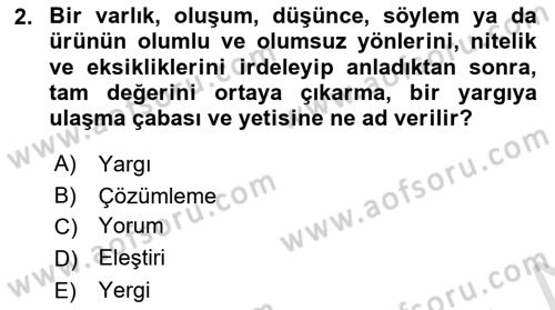 Eleştiri Kuramları Dersi 2016 - 2017 Yılı (Final) Dönem Sonu Sınav Soruları 2. Soru