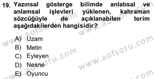 Eleştiri Kuramları Dersi 2017 - 2018 Yılı 3 Ders Sınav Soruları 19. Soru