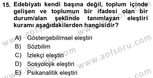Eleştiri Kuramları Dersi 2017 - 2018 Yılı (Final) Dönem Sonu Sınav Soruları 15. Soru