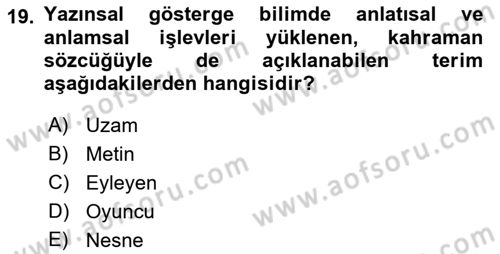 Eleştiri Kuramları Dersi 2017 - 2018 Yılı (Final) Dönem Sonu Sınav Soruları 19. Soru