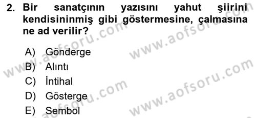 Eleştiri Kuramları Dersi 2017 - 2018 Yılı (Final) Dönem Sonu Sınav Soruları 2. Soru