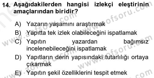 Eleştiri Kuramları Dersi 2018 - 2019 Yılı (Vize) Ara Sınav Soruları 14. Soru