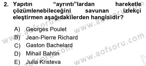 Eleştiri Kuramları Dersi 2018 - 2019 Yılı (Final) Dönem Sonu Sınav Soruları 2. Soru