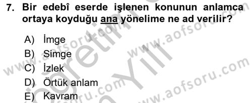 Eleştiri Kuramları Dersi 2018 - 2019 Yılı Yaz Okulu Sınav Soruları 7. Soru