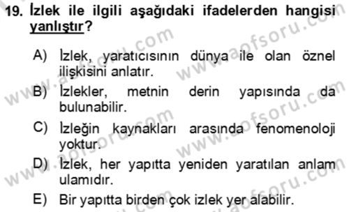 Eleştiri Kuramları Dersi 2021 - 2022 Yılı (Vize) Ara Sınav Soruları 19. Soru