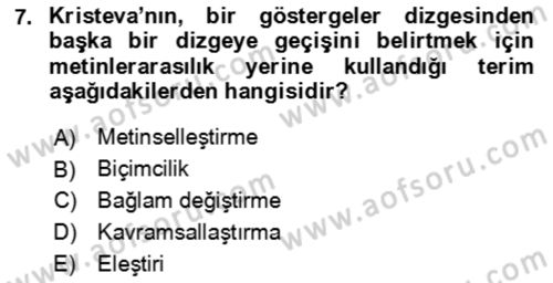 Eleştiri Kuramları Dersi 2021 - 2022 Yılı (Final) Dönem Sonu Sınav Soruları 7. Soru