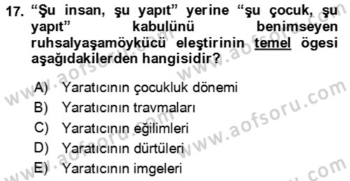 Eleştiri Kuramları Dersi 2023 - 2024 Yılı (Vize) Ara Sınav Soruları 17. Soru